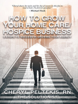 cover image of How to Grow Your Home Care/Hospice Business